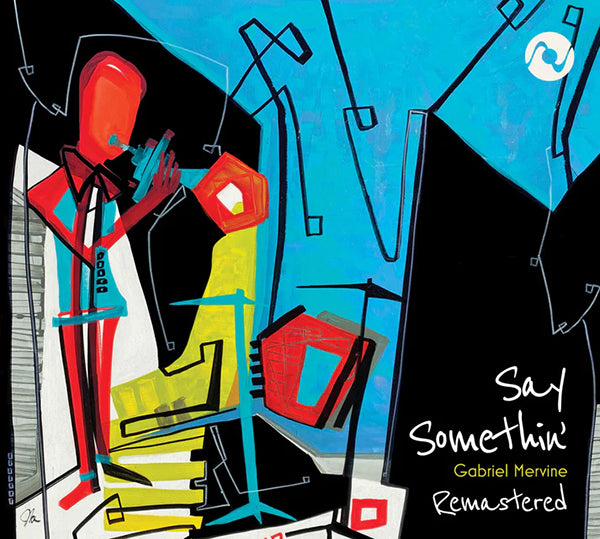Octave Records Re-Releases Say Somethin' by Jazz Trumpeter Octave Records Re-Releases Say Somethin' by Jazz Trumpeter