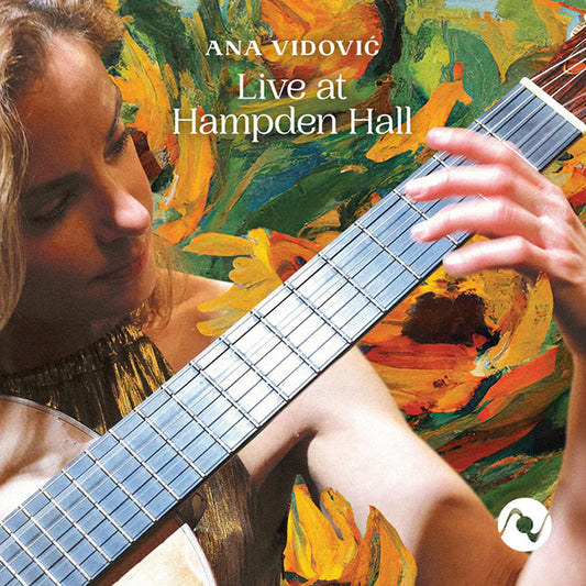 Guitarist Ana Vidović Performs a Spellbinding Selection of Classical Works on <em>Live at Hampden Hall</em>