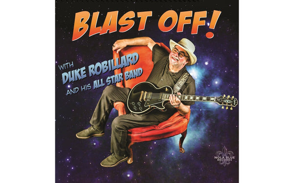 Blast Off With Bluesman Duke Robillard