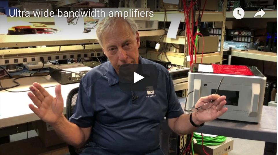 Ultra wide bandwidth amplifiers PS Audio