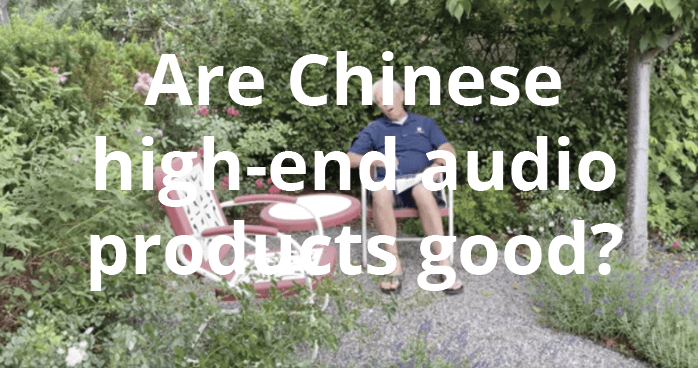 Are Chinese high-end audio products good?