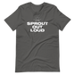 Sprout Out Loud T-Shirt