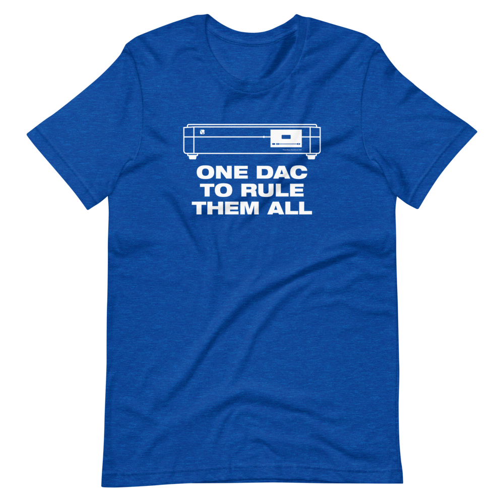 One DAC To Rule Them All T-Shirt