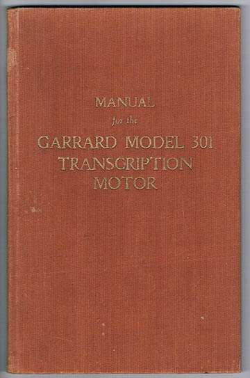 Garrard owner's manual: the hard back and gold lettering meant business!