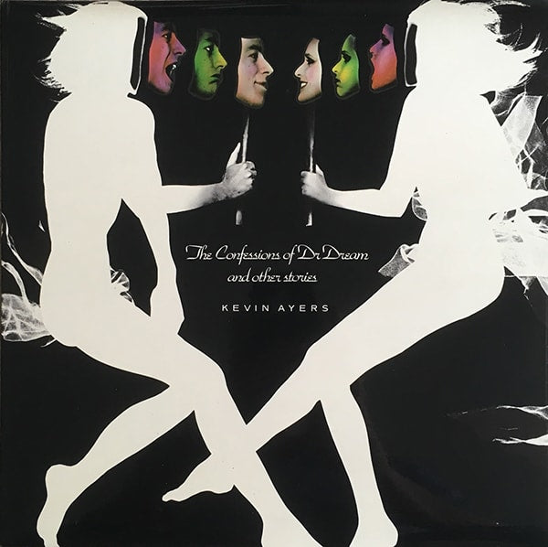 Kevin Ayers, The Confessions of Dr. Dream and other stories album cover.