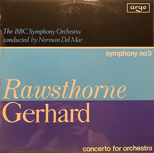 Rawsthorne, Symphony No. 3/Gerhard, Concerto For Orchestra, album cover.