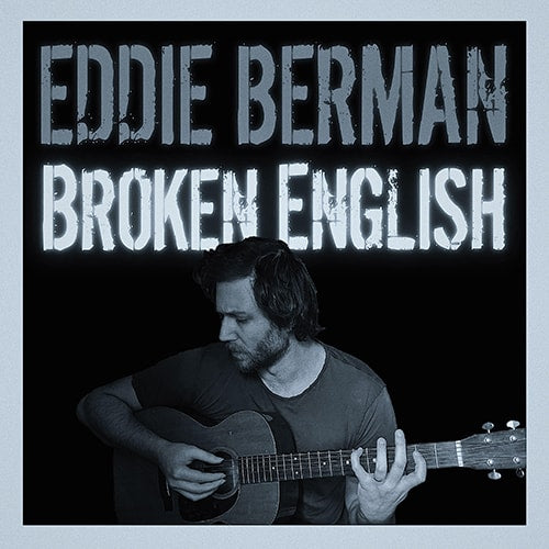 Eddie Berman, Broken English, album cover.
