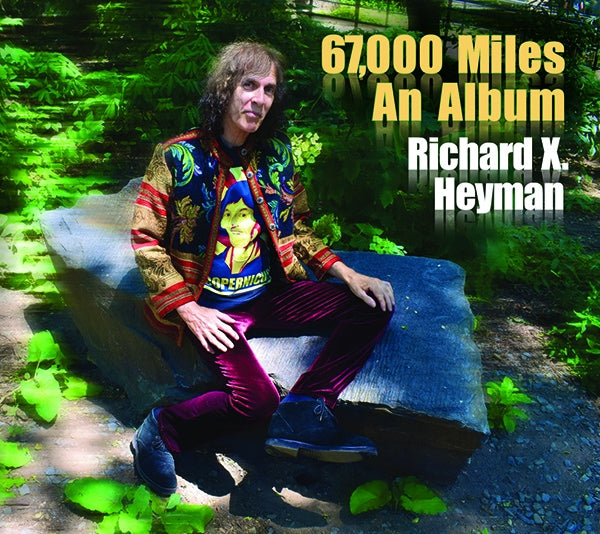 Richard X. Heyman, 67,000 Miles an Album, album cover.