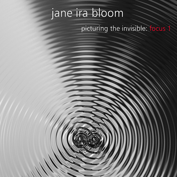 Jane Ira Bloom, Picturing the Invisible: Focus 1 album cover.